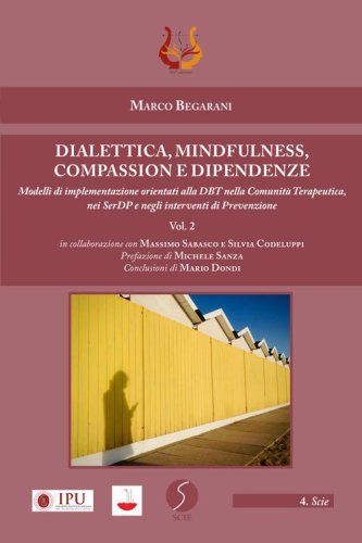 Dialettica, mindfulness, compassion e dipendenze