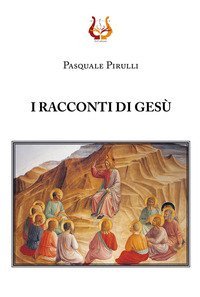 I racconti di Ges&ugrave;