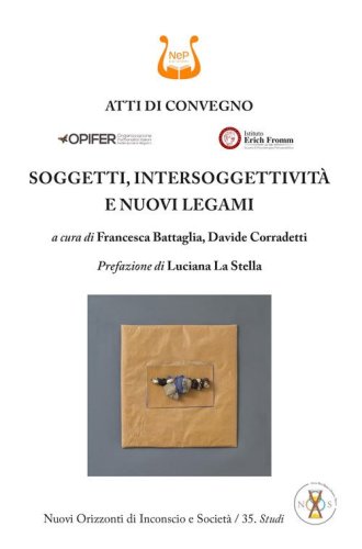 Soggetti, intersoggettivit&agrave; e nuovi legami