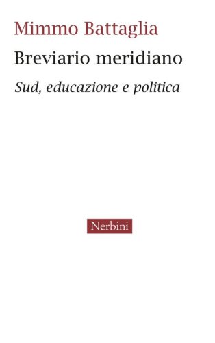 Breviario meridiano. Sud, educazione e politica