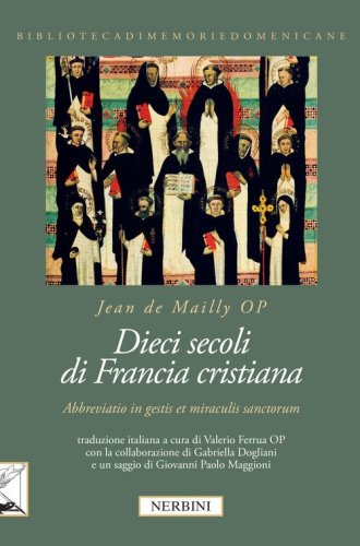 Dieci secoli di Francia cristiana. &laquo;Abbreviatio in gestis et miraculis sanctorum&raquo;