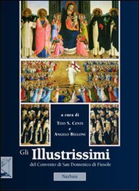 Gli &laquo;illustrissimi&raquo; del Convento di San Domenico di Fiesole