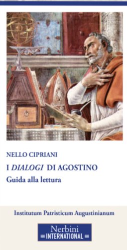 I &laquo;Dialogi&raquo; di Agostino. Guida alla lettura