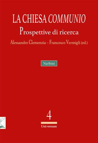 La Chiesa «communio». Prospettive di ricerca