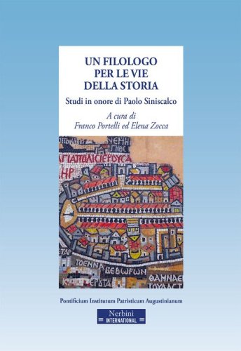 Paolo Siniscalco. Un filologo per le vie della storia