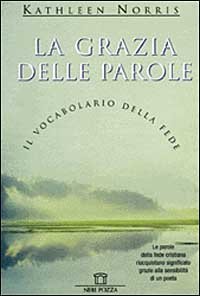 GRAZIA DELLE PAROLE (LA)