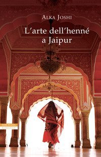 L'arte dell'henn&eacute; a Jaipur