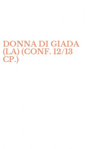 DONNA DI GIADA (LA) (CONF. 12/13 CP.)