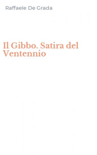 Il Gibbo. Satira del Ventennio