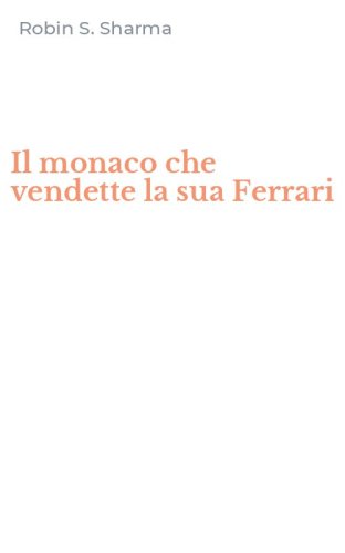 Il monaco che vendette la sua Ferrari