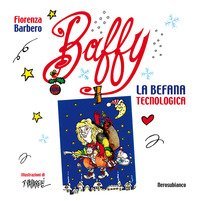 Baffy. La Befana tecnologica