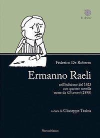 &laquo;Ermanno Raeli&raquo; nell'edizione del 1923 con quattro novelle tratte da &laquo;Gli amori&raquo; (1898)