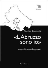 &laquo;L'Abruzzo sono io&raquo;