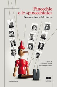 Pinocchio e le &laquo;pinocchiate&raquo;. Nuove misure del ritorno
