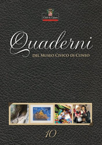 Quaderni del Museo Civico di Cuneo