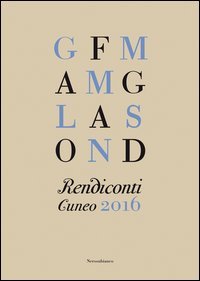Rendiconti. Cuneo 2016