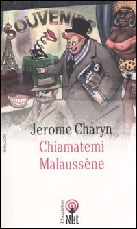 Chiamatemi Malauss&egrave;ne