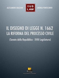 Il disegno di legge n. 1662. La riforma del processo civile. (Senato della Repubblica - XVIII Legislatura)