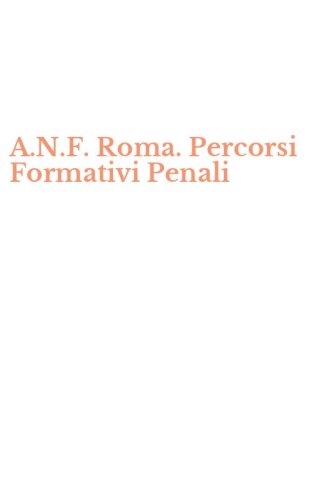 A.N.F. Roma. Percorsi Formativi Penali