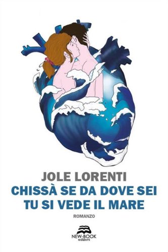 Chiss&agrave; se da dove sei tu si vede il mare