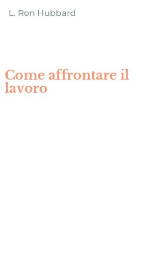 Come affrontare il lavoro