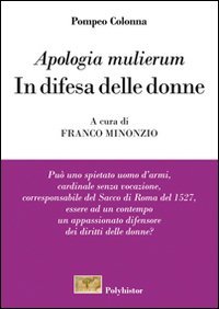&laquo;Apologia mulierum&raquo;. In difesa delle donne