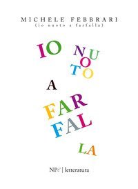 Io nuoto a farfalla