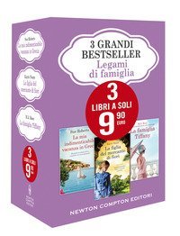 3 grandi bestseller. Legami di famiglia: La mia indimenticabile vacanza in Grecia-La figlia del mercante di fiori-La famiglia Tiffany