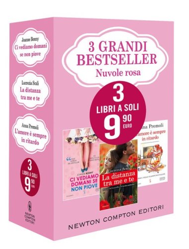 3 grandi bestseller. Nuvole rosa: Ci vediamo domani se non piove-La distanza tra me e te-L'amore &egrave; sempre in ritardo