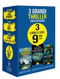 3 grandi thriller. Colpi di scena: Strade insanguinate-La ex moglie-Artemis. La prima citt&agrave; sulla luna