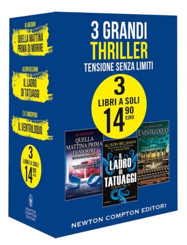 3 grandi thriller. Tensione senza limiti: Quella mattina prima di morire-Il ladro di tatuaggi-Il ventriloquo