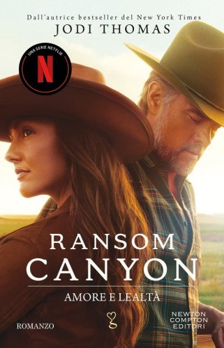 Amore e lealt&agrave;. Ransom Canyon