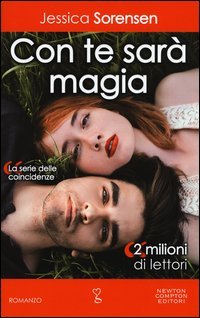 Con te sar&agrave; magia. La serie delle coincidenze