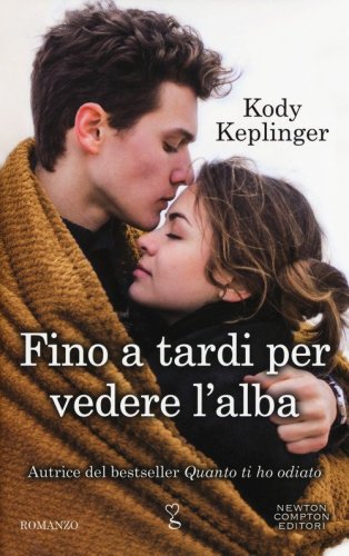 Fino a tardi per vedere l'alba