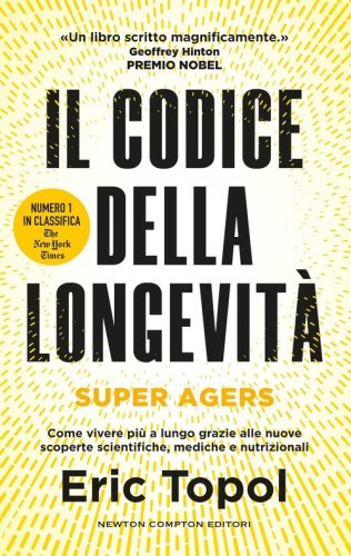 Il codice della longevit&agrave;. Super Agers