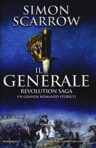 Il generale. Revolution saga