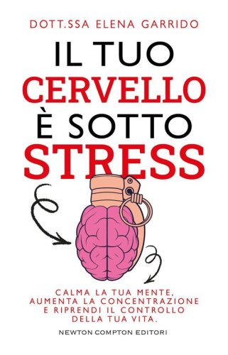 Il tuo cervello &egrave; sotto stress