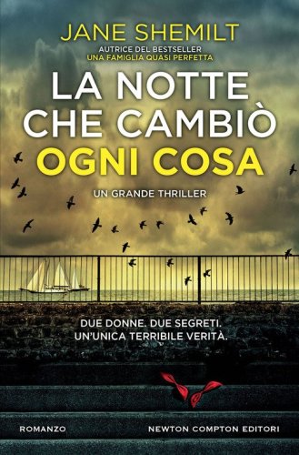 La notte che cambi&ograve; ogni cosa
