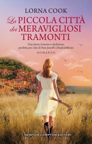 La piccola citt&agrave; dei meravigliosi tramonti