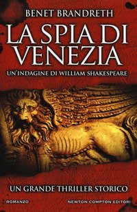 La spia di Venezia. Un'indagine di William Shakespeare