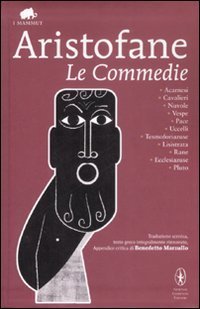 Le Commedie. Testo greco a fronte