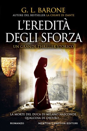 L'eredit&agrave; degli Sforza
