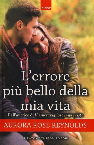 L'errore pi&ugrave; bello della mia vita