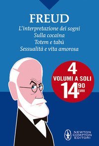 L'interpretazione dei sogni-Sulla cocaina-Totem e tab&ugrave;-Sessualit&agrave; e vita amorosa