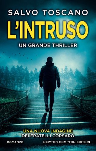L'intruso. Una nuova indagine dei fratelli Corsaro