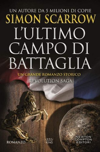L'ultimo campo di battaglia. Revolution saga