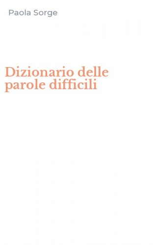 Dizionario delle parole difficili