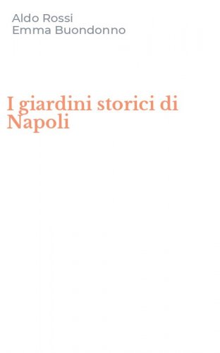I giardini storici di Napoli