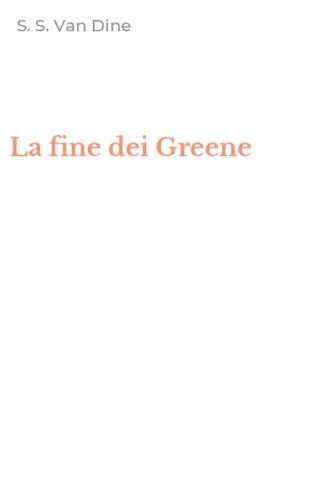 La fine dei Greene