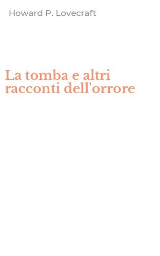 La tomba e altri racconti dell'orrore